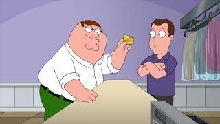 family guy. Peter got his own credit card