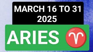 Aries Pwiding Ganap sa MARCH 16 to 31 2025