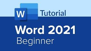 Word 2021 Beginner Tutorial