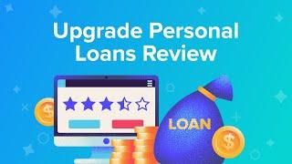 Upgrade Personal Loans Review