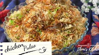 CHICKEN PULAO IT MAKES MY WORK QUICK AND COMPLETE | CHICKEN PULAO | HOMEMADE CHICKEN PULAO