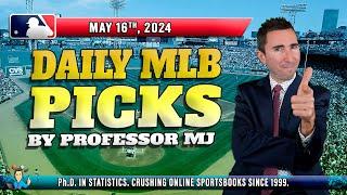 MLB DAILY PICKS | EARLY GAMES BETTING TIPS BY PROFESSOR MJ! (May 16th) #mlbpicks