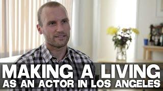 Making A Living As An Actor In Los Angeles by Anthony Fanelli