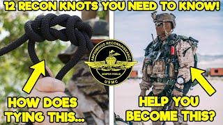 What a lot of Recon Candidates FAIL to Consider - The 12 Recon Knots