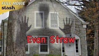 Evan Straw | Supernatural Thriller | Full Movie | Paranormal Activities