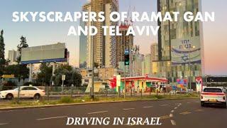 Skyscrapers of Ramat Gan and Tel Aviv Driving in Israel 2024