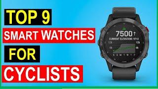 Best Smart Watches for Cyclists in 2022 | Top 9 Best Smart Watches for Cyclists Reviews in 2022