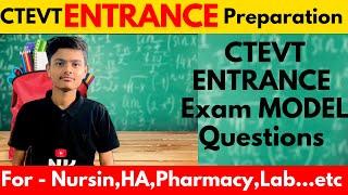 CTEVT Entrance Exam Model Questions | CTEVT Entrance preparation for nursing,HA,Lab… 2081