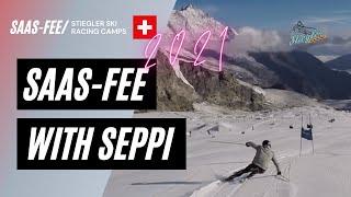 Saas-Fee with Seppi - Registration and Highlights