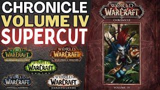 SUPERCUT: Nearly 7 hours of Warcraft Story [Chronicle Volume 4]