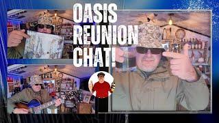 Oasis Reunion Tickets - Going Mad For 'Em! - Or Am I Going Mad? - Pub Shed Bar Chat