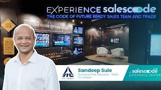 Sandeep Sule (CEO) - ITC TM&D Division @SalesCodeExperienceCenter