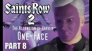 Saints Row 2 - The Ascension of Harvey One-Face - Part 8