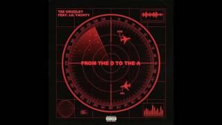 TEE GRIZZLEY - From the D to the A (ft. Lil Yachty) [offical audio]