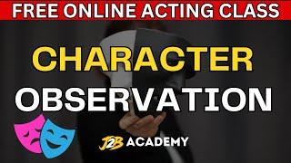 Observation |How to do Actor Character Observation | Observation Tips | Acting Class | #j2bacademy