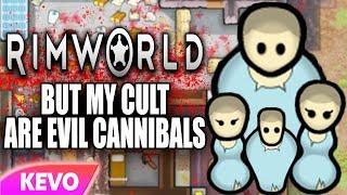 Rimworld but my cult are evil cannibals