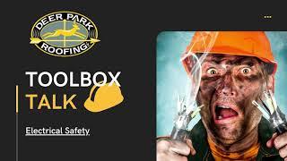 Toolbox Talk: Electrical Safety