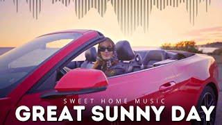 Great Sunny Day | Drive Music | Original Mix | Sweet House Music