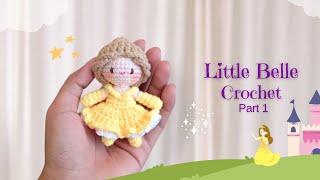 Little Belle Crochet (1/2) | Amigurumi princess | Crochet mini doll