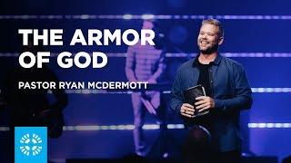 The Armor of God | Pastor Ryan McDermott