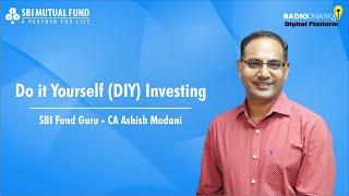 Do it Yourself (DIY) Investing | SBI Fund Guru | CA Ashish Modani