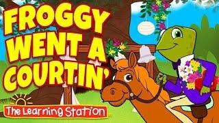 Froggy Went a Courtin'  Storytime Songs for Children  Kids Songs & Rhymes by The Learning Station