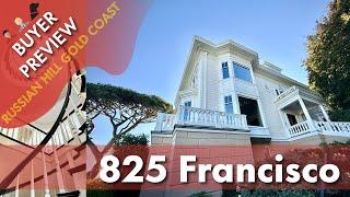 Buyer Preview: 825 Francisco, Russian Hill’s Gold Coast, San Francisco - 4K (really)