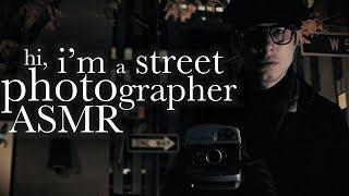 ASMR Street Photographer | You're Beautiful