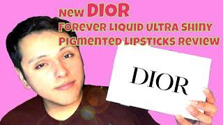 New DIOR Forever Liquid Ultra Shiny and Ultra Pigmented Lipsticks Review