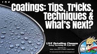 Coatings: Tips, Tricks, Techniques and What's Next?