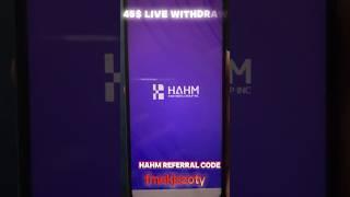 Hahm 45$ withdrawal  || HAHM Referral code || HAHM withdraw proof #shorts