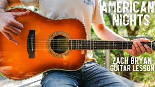 American Nights Zach Bryan Guitar Tutorial // American Nights Guitar Lesson #1044