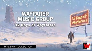 The 12 Days of Wayfarers