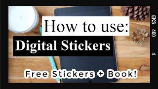 How To Use Digital Stickers | *FREE Digital Stickers + Book*