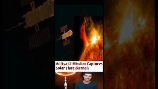 Aditya-L1 Mission Captures Solar Flare ( kernel)  #shortsfeed #facts #space #isro #Aditya-L1