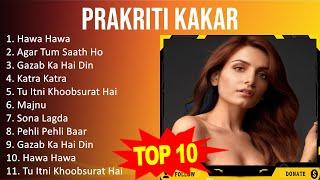 Best of P r a k r i t i K a k a r 2023 - P r a k r i t i K a k a r Hits Songs - Latest Hindi Songs