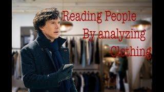 How to Read people: Inferring the expense and age of Clothes| The Methodology of Deduction 2