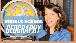 Homeschool Geography for Middle School