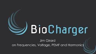 Jim Girard on Frequencies, Voltage, PEMF and Harmonics