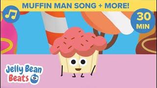  30 MINS | Muffin Man Song & MORE FUN SONGS FOR KIDS | Toddler Learning Videos  Jelly Bean Beats