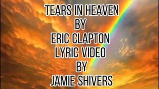 Tears in Heaven by Eric Clapton (lyric)