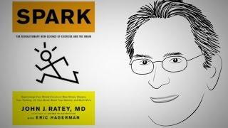 Spark learning and creativity: SPARK by Dr. John Ratey