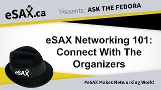 #eSAX Networking 101: Connect With The Organizers
