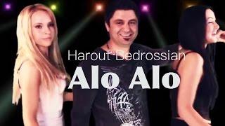 Harout Bedrossian "ALO ALO"  Official Music Video