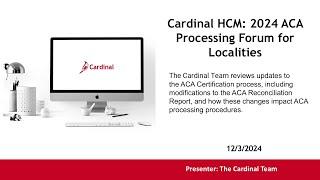 Cardinal HCM: 2024 ACA Processing Forum for Localities