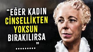 Ünlü Kadın Psikolog Karen Horney'den Dinlerken Tüyleriniz Diken Diken Olacak Sözleri