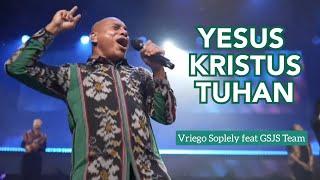 Yesus Kristus Tuhan ( JPCC Worship ) by Ps. Vriego Soplely || GSJS Pakuwon Mall, Surabaya