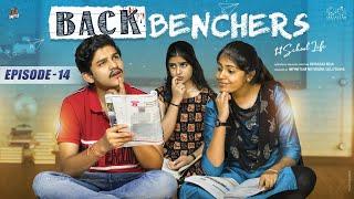 Backbenchers - School love || Ep-14 || Dorasai Teja || Varsha Dsouza || Tejindia || Infinitum Media