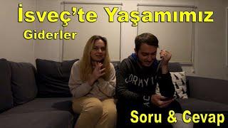 İsveç'te Giderlerimiz | Soru & Cevap