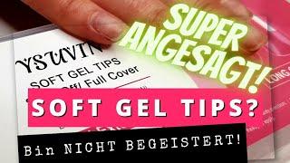 Soft Gel Tips: HYPE PRODUKT im Test